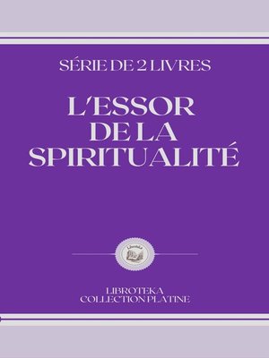 cover image of L'ESSOR  DE LA SPIRITUALITÉ